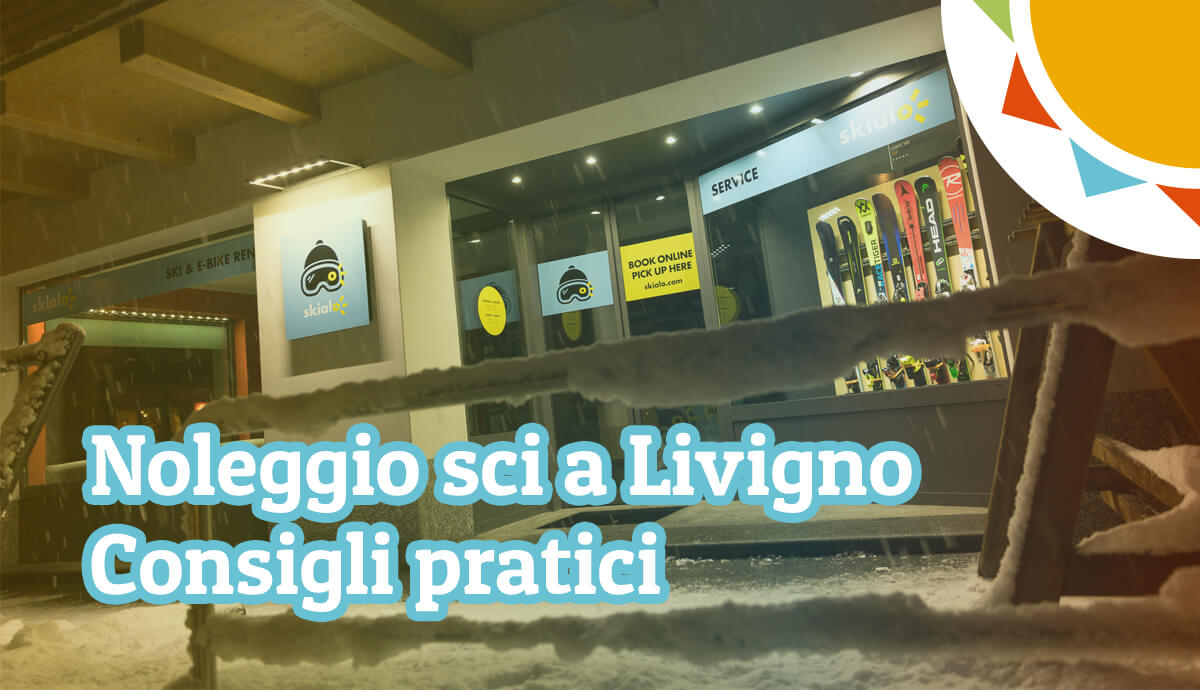 noleggio sci a Livigno, consigli pratici, copertina articolo